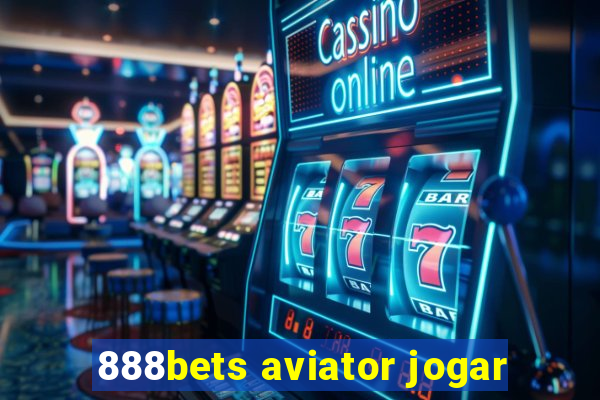 888bets aviator jogar